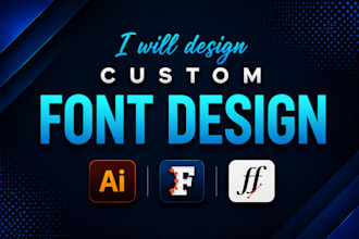 design a custom font in ttf and otf for your brand or logo