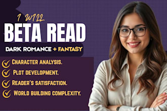 be your dark romance and fantasy beta reader with a detailed readers report