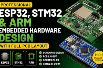 design esp32, stm32 and arm embedded hardware with full pcb layout
