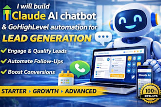 build claude ai chatbot and gohighlevel automation for lead generation