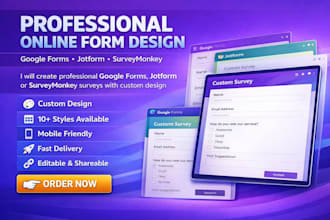 create professional google form, jotform surveymonkey with custom design