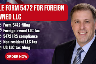 file form 5472 for foreign owned llc with irs compliance