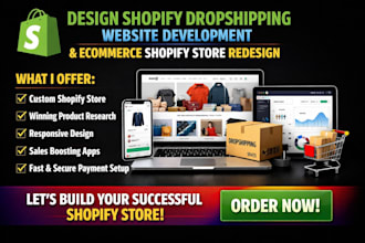 design shopify dropshipping website development ecommerce shopify store redesign