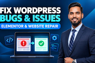 fix wordpress bugs, issues, website errors, and elementor problems