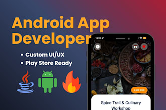 develop your android app or be your android app developer