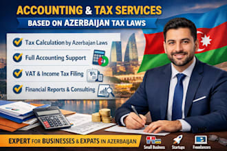 handle your accounting and taxes based on azerbaijan tax laws professionally