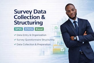 design survey, collect, and organize data for analysis
