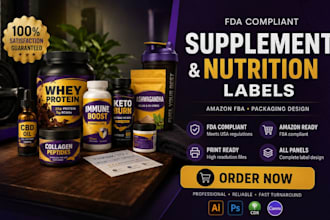 design fda compliance nutrition product label or amazon fba supplement packaging