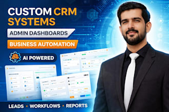 develop an ai powered custom CRM system or admin dashboard
