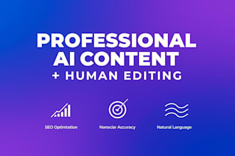 write and SEO edit high quality ai content for your blog