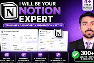 notion expert, custom notion template, dashboard, automation and workspace setup