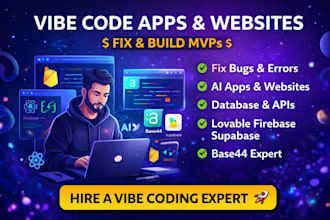 build or fix your vibe coded ai app using lovable replit base44 firebase