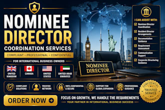 coordinate nominee director services for UK, canada and USA