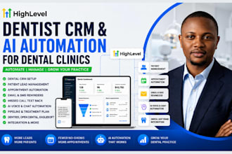 setup dentist CRM gohighlevel dental clinic CRM automation dentist ai automation