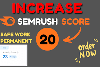 boost your semrush authority score to 20 quickly and safely