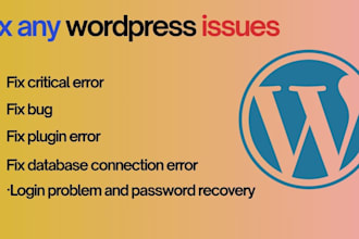 do wordpress error fixing and fix wordpress issues and bug