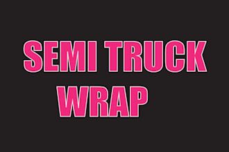 create high impact custom semi truck wrap, truck wrap design