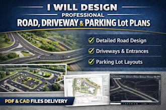 design roads, railways, driveways parking lots, and site plans professionally