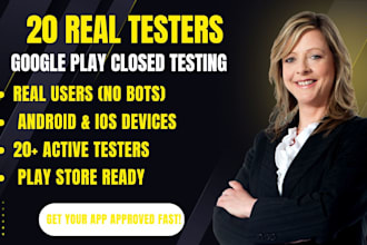 do mobile app testing with 20 real testers for google play