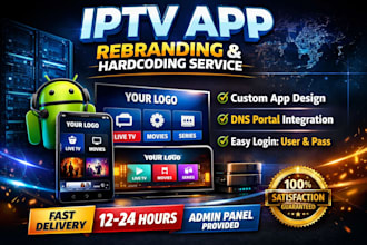 rebrand you android apps,ibo player ,tivimate,xciptv with panel