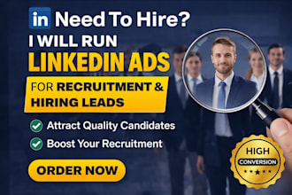 run linkedin ads for recruitment and hiring lead generation