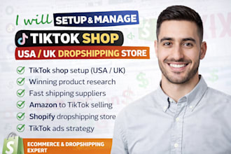 setup and manage tiktok shop USA UK dropshipping store with winning products
