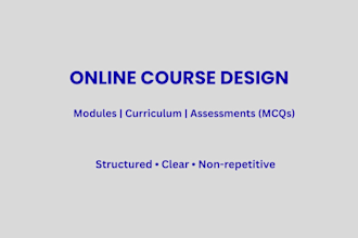 create structured online courses, modules and assessments