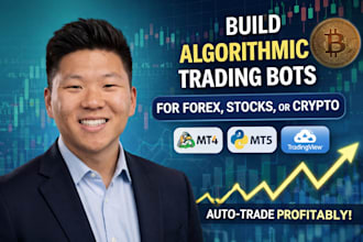build custom algorithmic trading robots, forex ea, stocks or crypto bots
