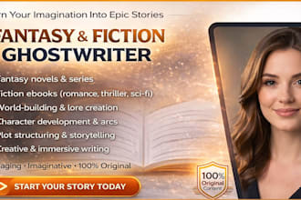 be your fiction ghostwriter and fantasy book writer