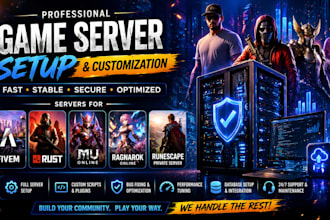 create and set up custom mu, fivem, rust, ragnarok and runescape servers