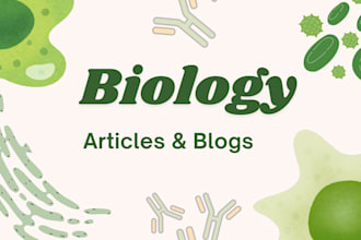 write research based biology article and blogs