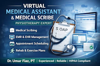 be your virtual medical assistant medical scribe and physiotherapy expert