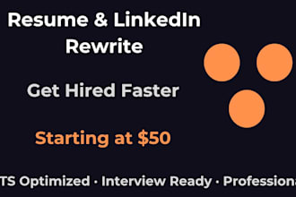 rewrite your resume and linkedin profile to get you hired