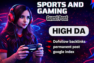 high da sports and gaming guest post with dofollow backlinks