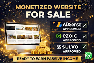 sell a fully monetized website with adsense ezoic and sulvo approval