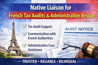 be your native liaison for french tax audits and administrative rescue
