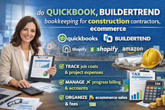 do quickbook, buildertrend bookkeeping for construction, contractors, ecommerce