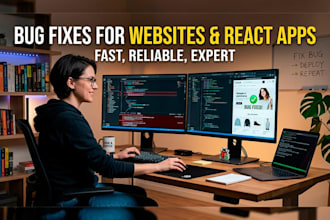 fix bugs or debug your website or react app