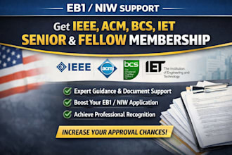 help you obtain ieee, acm, bcs, or iet fellow membership for eb1 or o1