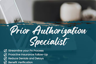 handle your medical prior authorizations and insurance verification