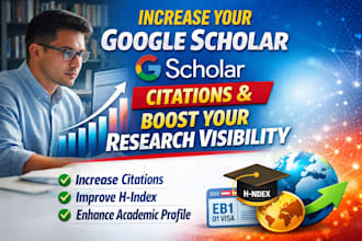 increase your google scholar citations and boost your research visibility