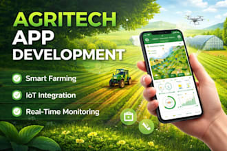 build agritech mobile app, smart farming system, iot agriculture solution
