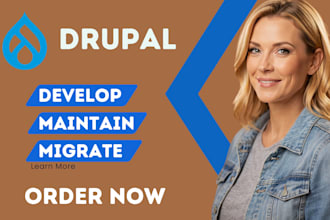 develop, fix, update or migrate your drupal website, modules and themes fast
