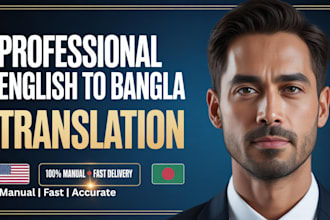 translate english to bangla manually for videos, scripts and documents