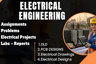 do electrical engineering assesment, problems, labs reports