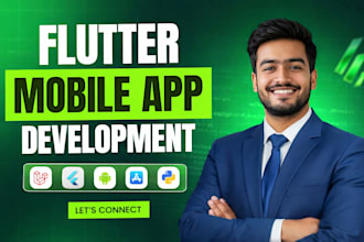 do mobile app development android ios app, building mobile app flutter develope