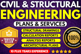 be your civil and structural engineer for structural design