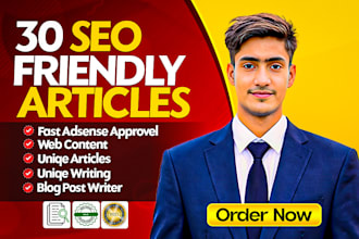 write 30 SEO friendly articles for quick google adsense