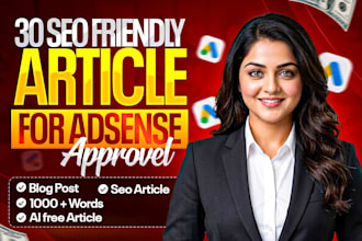 write 30 SEO friendly articles for quick google adsense approval