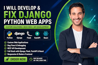 develop django web app fix python flask fastapi bug build full stack react app